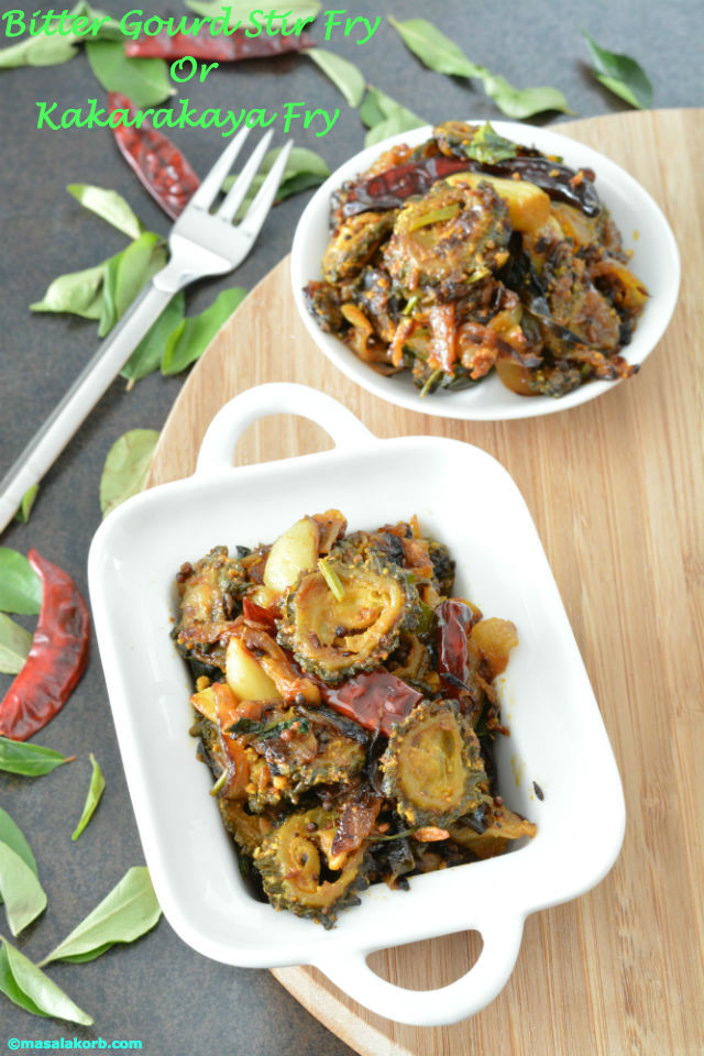 Bitter Gourd Stir Fry Or Kakarakaya Fry Masalakorb