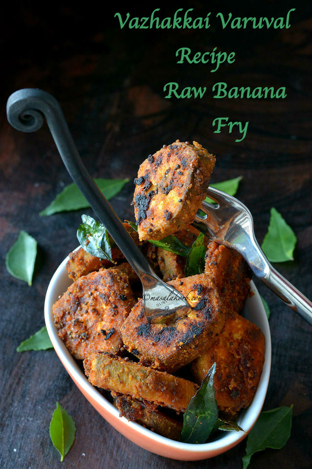 Vazhakkai Varuval Recipe - Raw Banana Fry