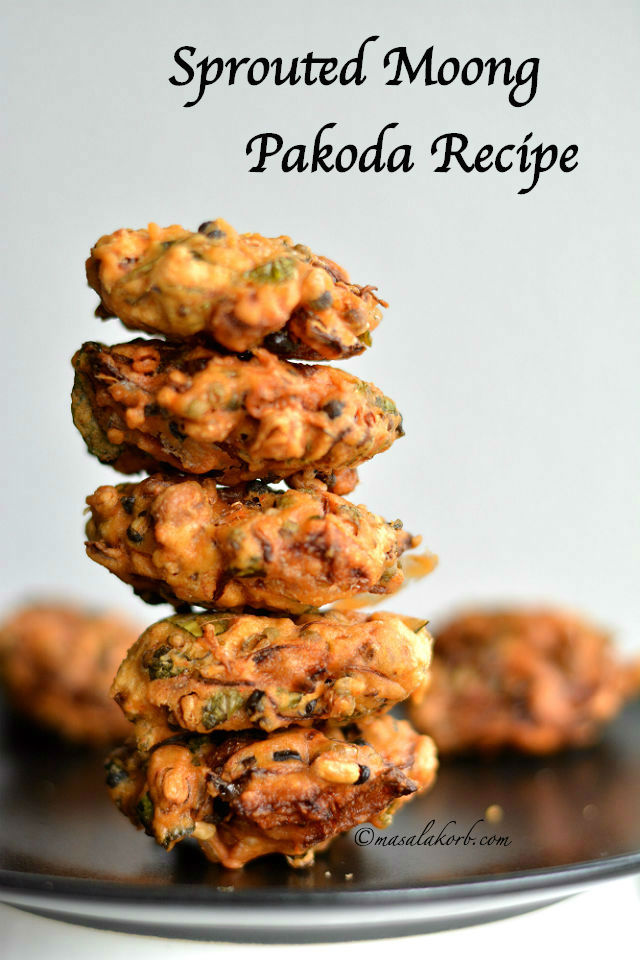 Sprouted moong pakoda recipe or sprouted moong dal fritters