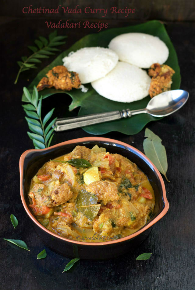 Chettinad Vada Curry Recipe, Vadakari Recipe